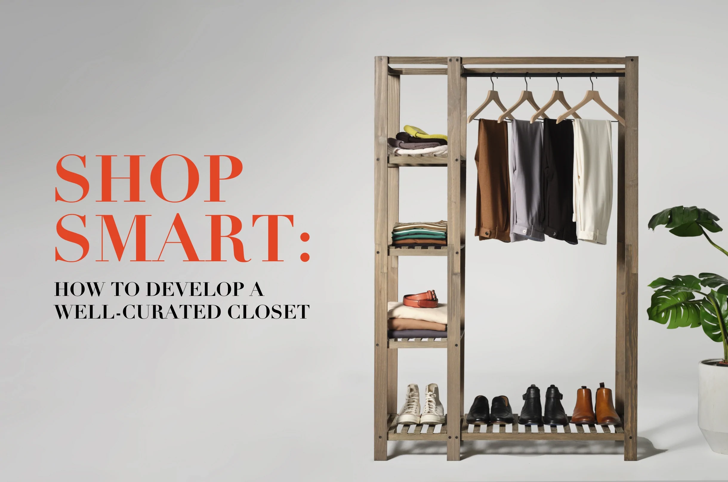 Shop Smart: How to Develop a Well-Curated Closet